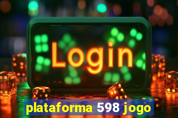 plataforma 598 jogo